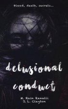 Delusional Conduct