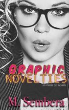 Graphic Novelties: an inside out novella