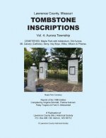 Lawrence County Missouri Tombstone Inscriptions Vol. 4