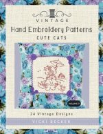 Vintage Hand Embroidery Patterns Cute Cats: 24 Authentic Vintage Designs