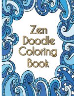 Zen Doodle Coloring Book: Stress Reliever and Relax Adult Coloring Books Doodle Design