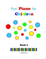 Fun Piano for Children: Book 2