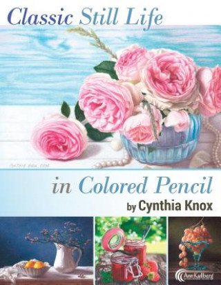Classic Still Life in Colored Pencil