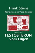 Testosteron: Vom Luegen