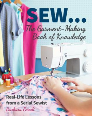 SEW ... The Garment-Making Book of Knowledge