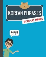 Korean Phrases with Cat Memes: Korean Phrasebook for Travelers and Beginners