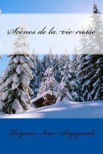 Sc?nes de la vie russe