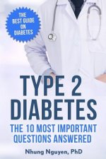 Type 2 Diabetes. The Essential Diabetes Book: The Most Important Questions Answered