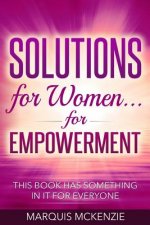 Solutions for Women ... For Empowerment