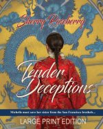 Tender Deceptions: Large Print Edition