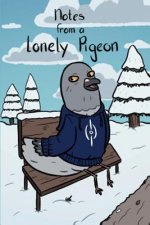 Notes From A Lonely Pigeon