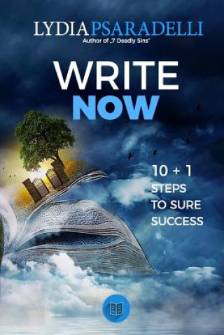 Write now: 10 + 1 Steps to Success