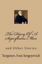 The Diary Of A Superfluous Man: and Other Stories