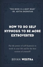 How To Do Self Hypnosis To Be More Extroverted