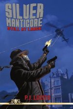 Silver Manticore: Still At Large
