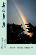 Rainbow Valley: Anne Shirley Series #7