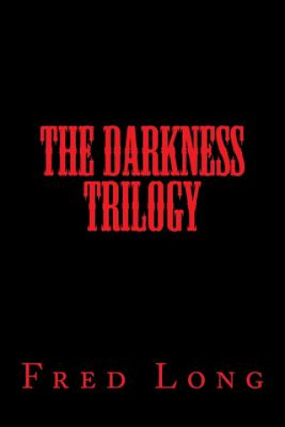 The Darkness Trilogy