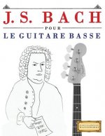 J. S. Bach Pour Le Guitare Basse: 10 Pi