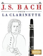 J. S. Bach Pour La Clarinette: 10 Pi