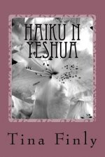 Haiku N Yeshua: Love