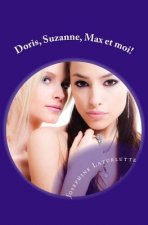 Doris, Suzanne, Max et moi!: une folie érotique franco-Suisse
