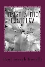 Insights Into Liber LXV