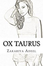 Ox Taurus: The Combined Astrology Series