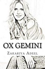 Ox Gemini: The Combined Astrology Series