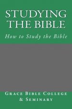 Studying the Bible: How to Study the Bible