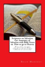 Scriptures on Salvation. Get Assurance of Salvation with Bible Verses on How to go to Heaven.: What does the bible say about death? What happens after