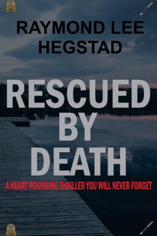 Rescued By Death