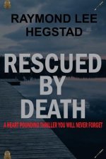 Rescued By Death