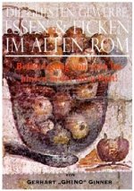 die geilsten Gewerbe, Essen & Ficken im alten Rom