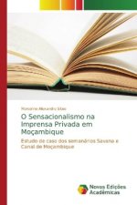 O Sensacionalismo na Imprensa Privada em Mocambique