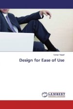 Design for Ease of Use