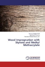 Wood Impregnation with Styrene and Methyl Methacrylate