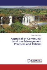 Appraisal of Communal Land use Management Practices and Policies