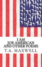 I Am Joe American: and Other Poems