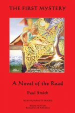 The First Mystery: A Novel of the Road