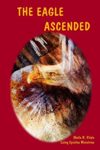 The Eagle Ascended