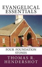 Evangelical Essentials: Four Foundation Stones