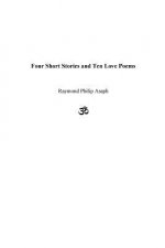 Four Short Stories and Ten Love Poems