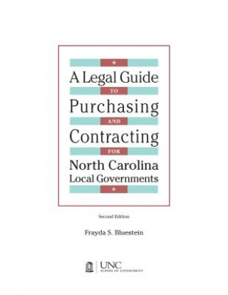 Legal Guide to Purchasing and Contracting for North Carolina Local Governments