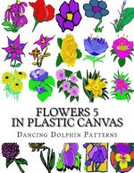 Flowers 5: In Plastic Canvas