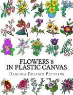 Flowers 8: In Plastic Canvas