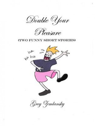Double Your Pleasure