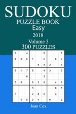 300 Easy Sudoku Puzzle Book - 2018