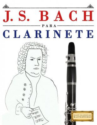 J. S. Bach Para Clarinete: 10 Piezas F