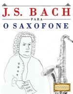 J. S. Bach Para O Saxofone: 10 Pe
