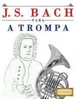 J. S. Bach Para a Trompa: 10 Pe